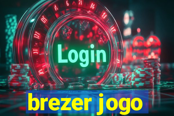 brezer jogo